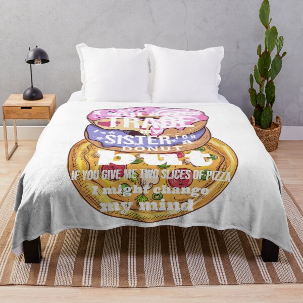 Item preview, I Will Trade My Sister For A Donut I will never trade my sister for a donut, but if you give me two slices of pizza, I might change my mind designed and sold by VectorPower.