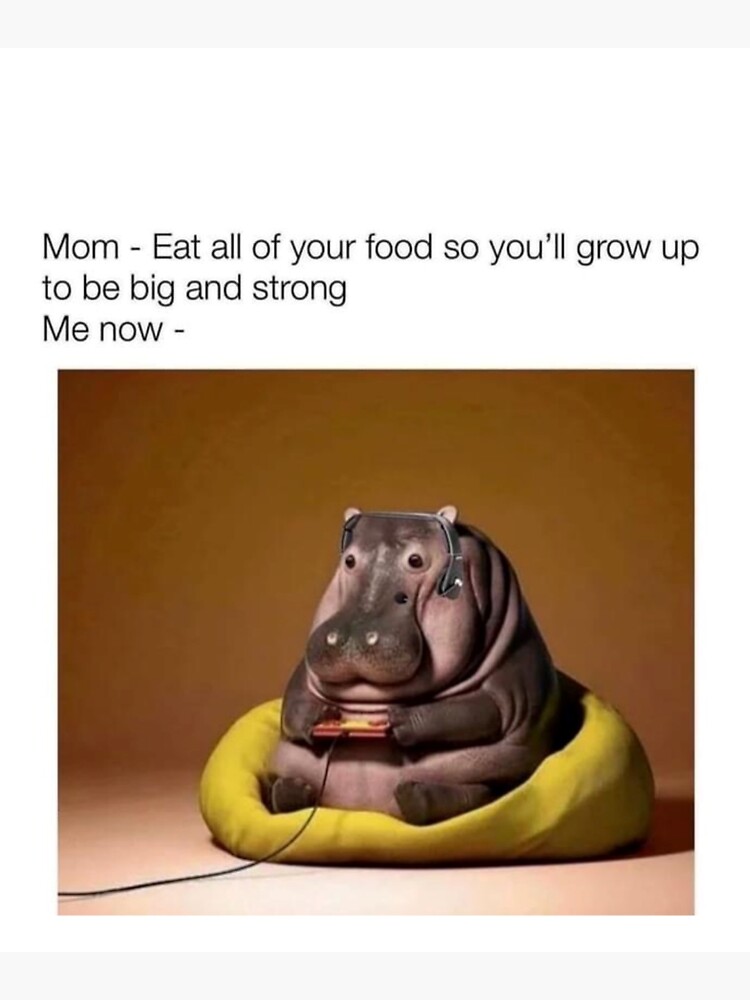 Eat all your food so you'll grow strong meme