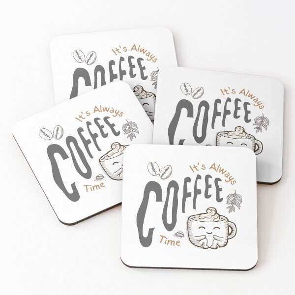 Item preview, It's Always Coffee Time designed and sold by Daapcreationsco.