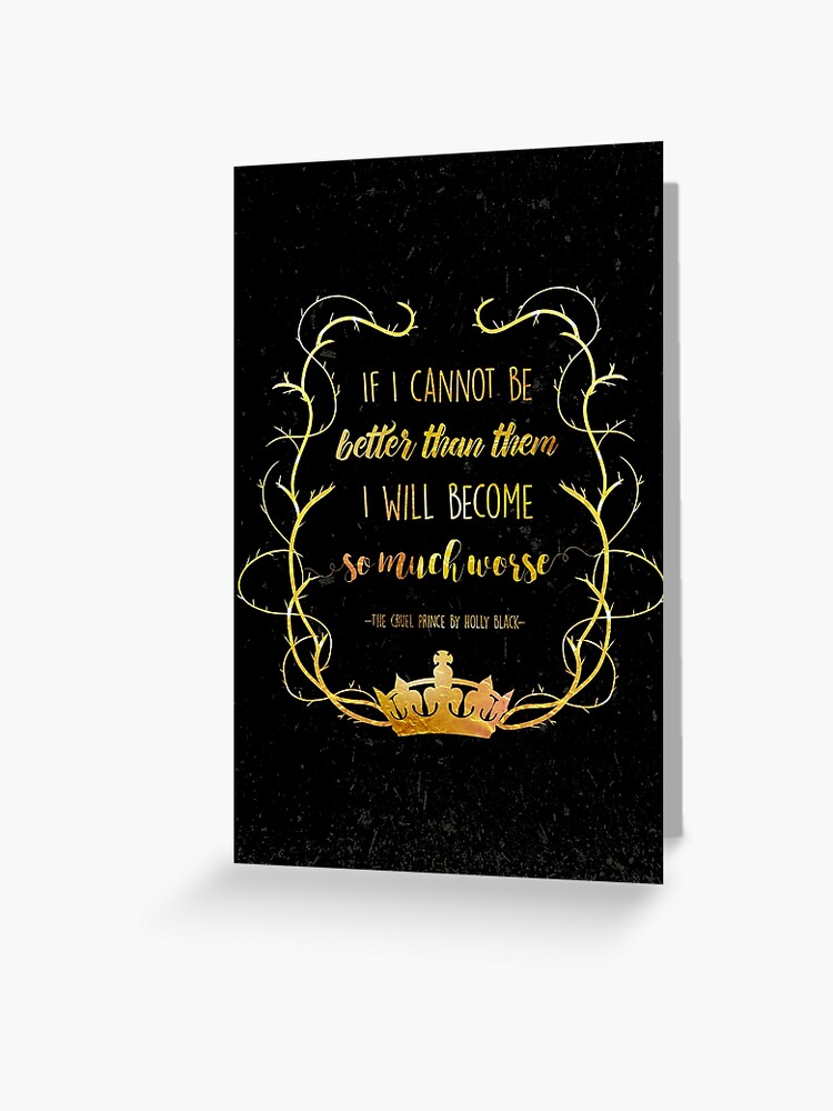 Bookish Quote - The Cruel Prince (Holly Black) Greeting Card for Sale by  yalitreads