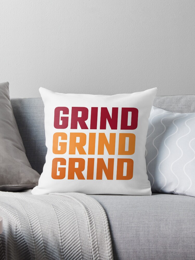 Grind Hypebeast Print Throw Pillow