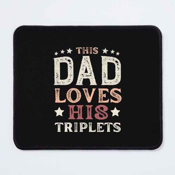 Item preview, This Dad Loves his Triplets designed and sold by Life Stuff.