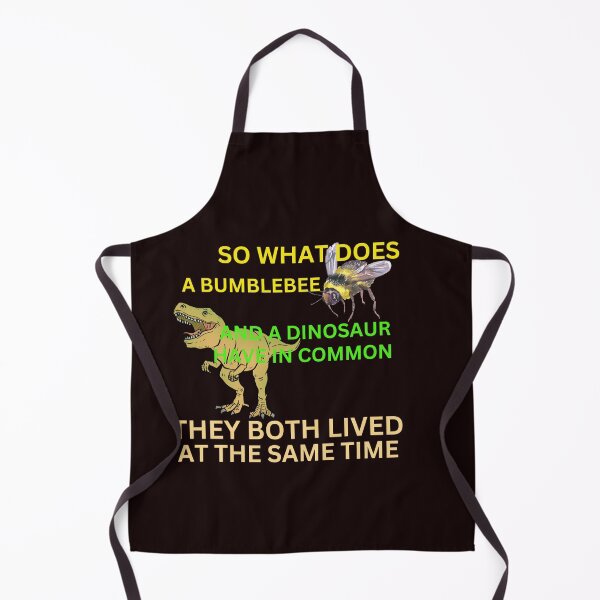 Item preview, DINOSAURS AND BUMBLEBEES LIVED AT THE SAME TIME.  designed and sold by walkingrock.