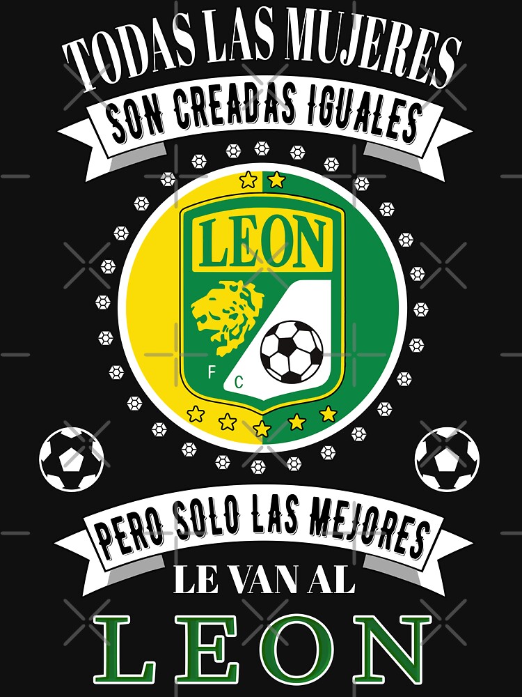 Club Leon Las Mejores le van a Leon la fiera para Mujeres Camiseta esencial