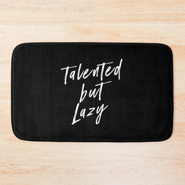 Item preview, Talented but lazy. White text. designed and sold by I-dsgn.