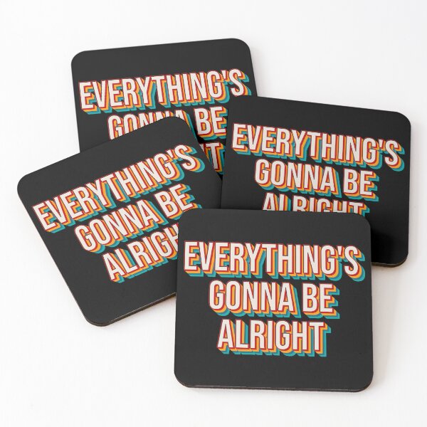 Item preview, Everything's Gonna Be Alright designed and sold by Texterns.