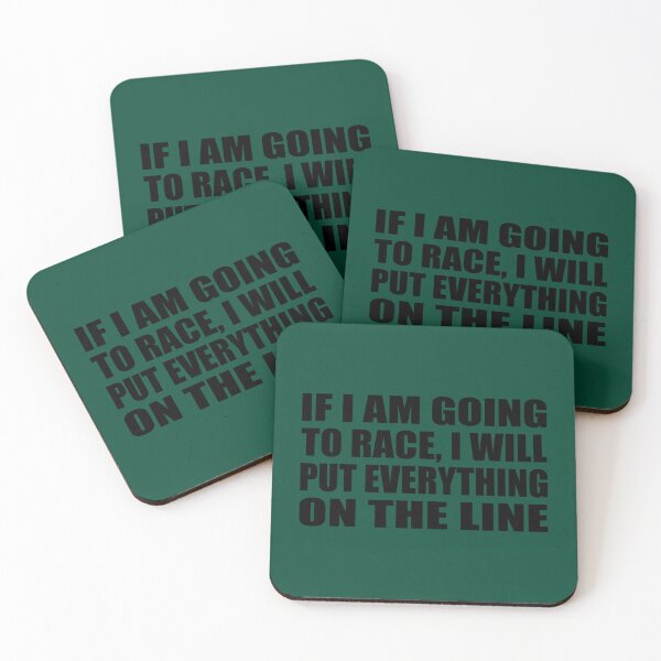 Item preview, If I am going to race, I will put everything on the line designed and sold by Sandaitun.