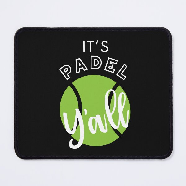Item preview, It's Padel Y'all designed and sold by whyitsme.