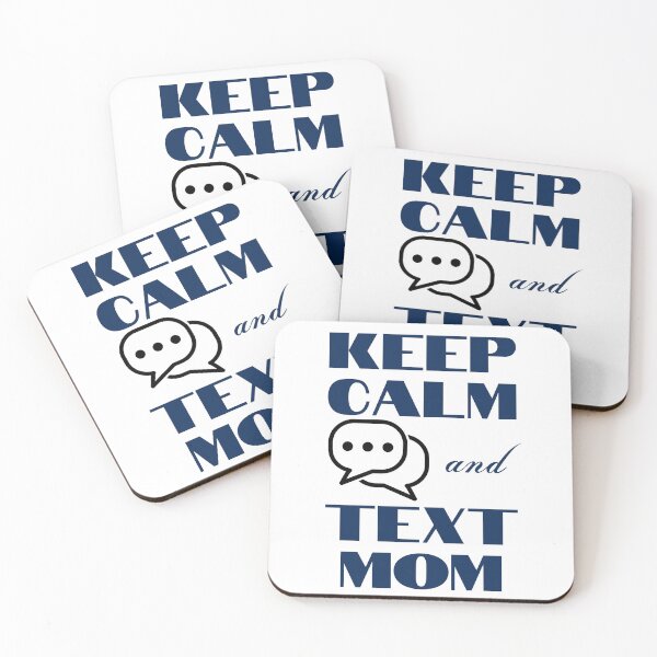 Item preview, Keep Calm and Text Mom designed and sold by CHADHAIR.