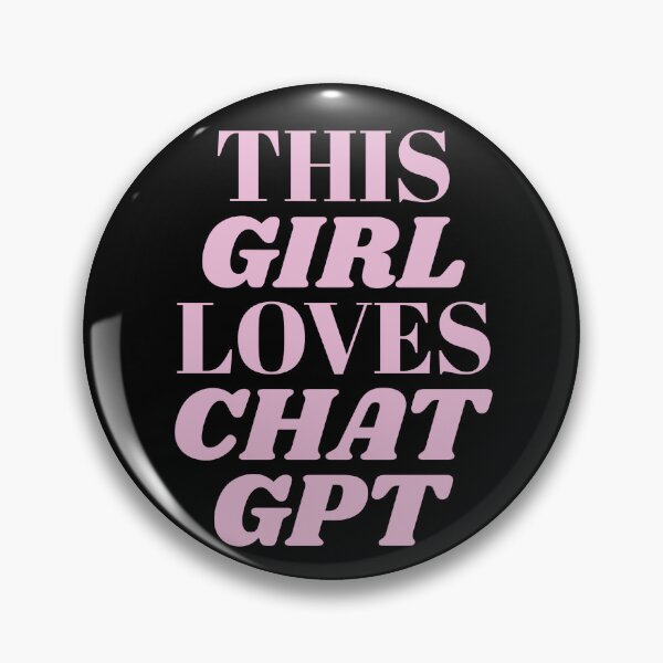 Item preview, THIS GIRL LOVES CHAT GPT OPEN AI GPT 4 FUNNY CHAT GPT t-SHIRTS designed and sold by VBRIdesings.