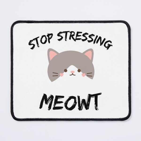 Item preview, Stop Stressing Meowt Funny Cat Owners Gift designed and sold by MouDantArts.