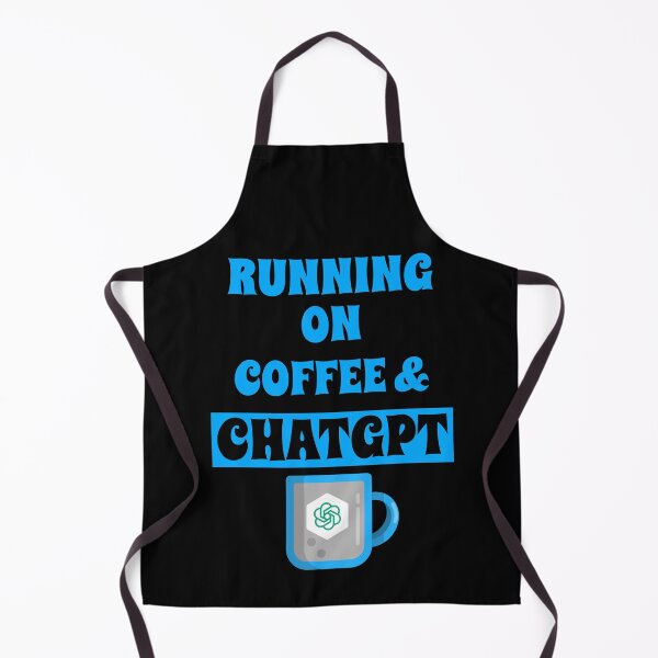 Item preview, RUNNING ON COFFEE AND CHAT GPT OPEN AI GPT 4 FUNNY CHAT GPT t-SHIRTS designed and sold by VBRIdesings.