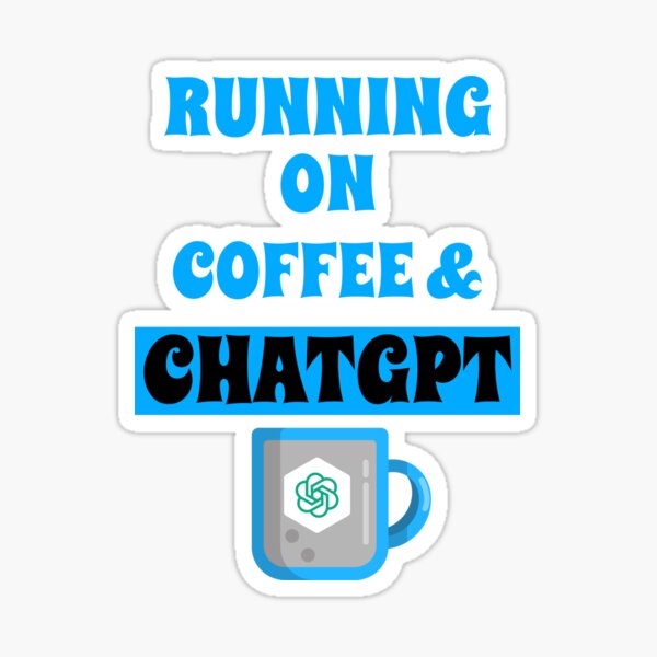 Item preview, COURIR SUR LE CAFÉ ET LE CHAT GPT OPEN AI GPT 4 FUNNY CHAT GPT t-SHIRTS designed and sold by VBRIdesings.