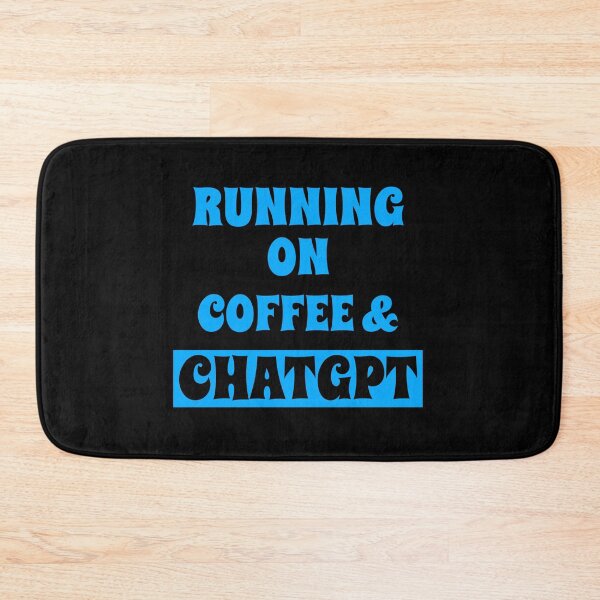 Item preview, RUNNING ON COFFEE & CHAT GPT OPEN AI GPT 4 FUNNY CHAT GPT t-SHIRTS designed and sold by VBRIdesings.