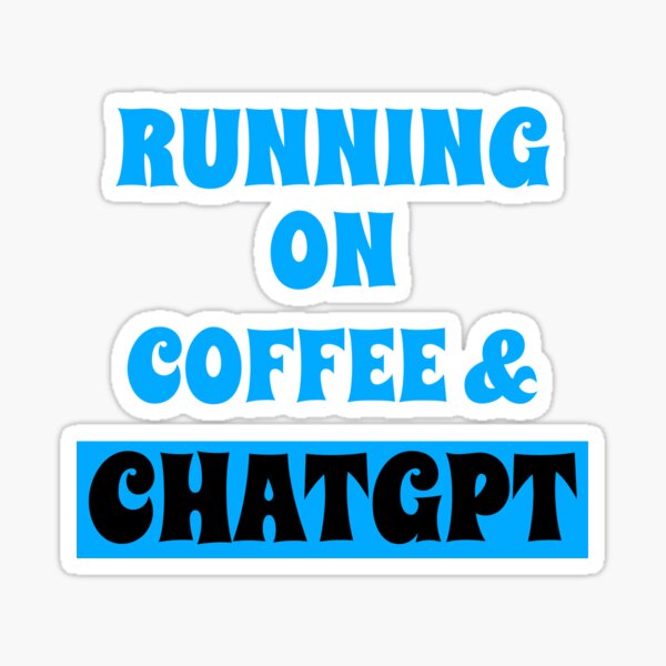 Item preview, COURIR SUR LE CAFÉ ET LE CHAT GPT OPEN AI GPT 4 FUNNY CHAT GPT t-SHIRTS designed and sold by VBRIdesings.
