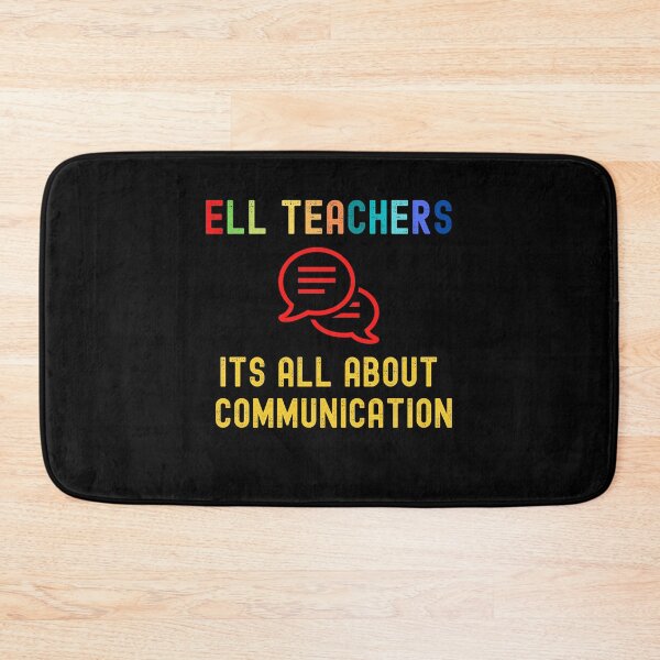 Item preview, Ell Teachers Its All About the Communication designed and sold by Peter Stawicki.