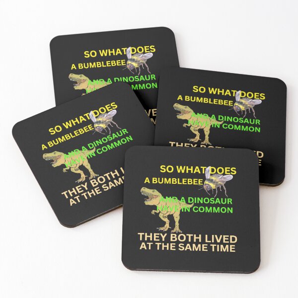 Item preview, DINOSAURS AND BUMBLEBEES LIVED AT THE SAME TIME.  designed and sold by walkingrock.