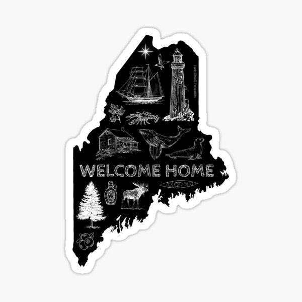 Maine, WELCOME HOME - Black Iconic Sticker