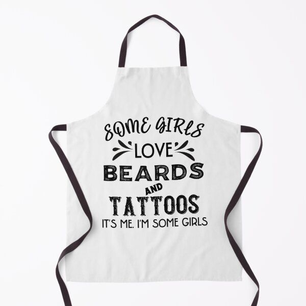 Item preview, Some Girls Love Beards And Tattoos designed and sold by Peter Stawicki.