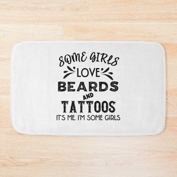 Item preview, Some Girls Love Beards And Tattoos designed and sold by Peter Stawicki.