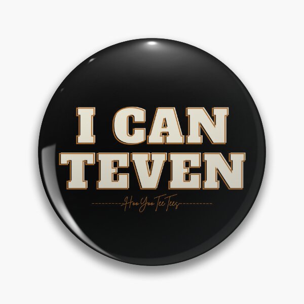 Item preview, I CAN TEVEN designed and sold by HooYooTeeTees.