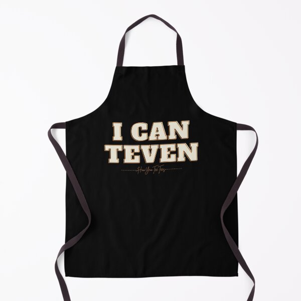 Item preview, I CAN TEVEN designed and sold by HooYooTeeTees.