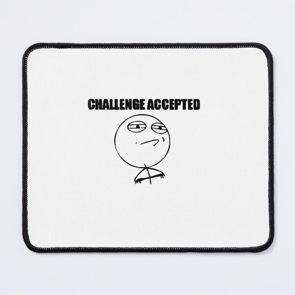 Item preview, Challenge accepted face designed and sold by FareGraphics.