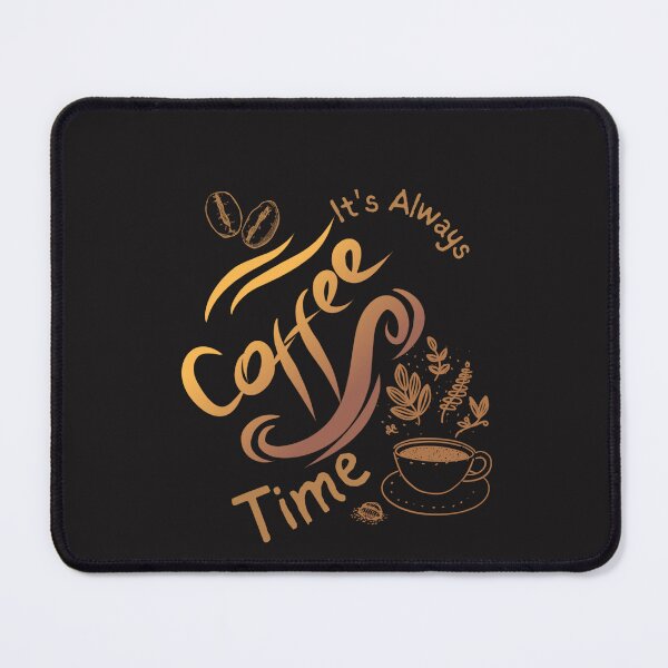 Item preview, It's Always Coffee Time  designed and sold by rafiaarts.