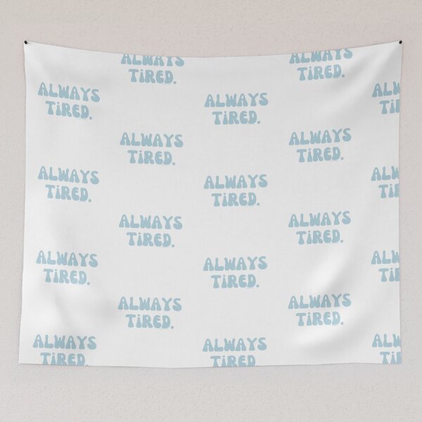Item preview, Always Tired, v20 | @lilsboobthangs designed and sold by lilsboobthangs.