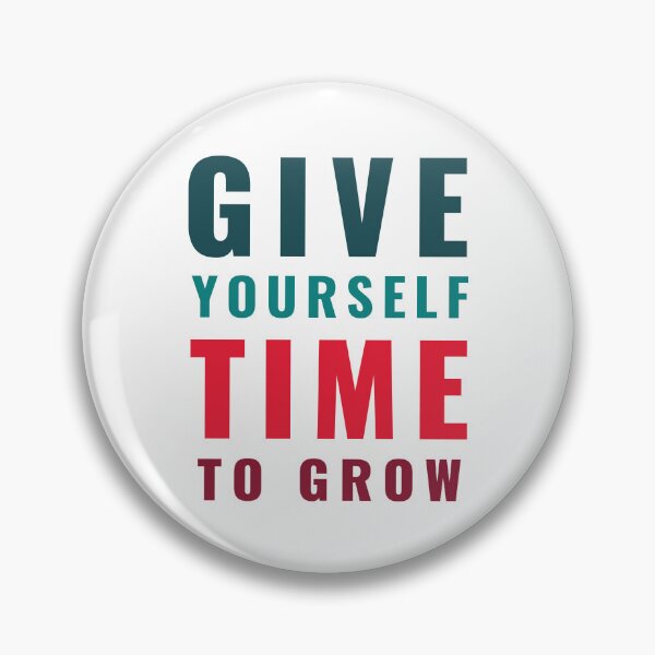 Item preview, Give Yourself time to Grow T-Shirt, Motivation shirt, Positive vibes shirt designed and sold by Hussain Shirts.