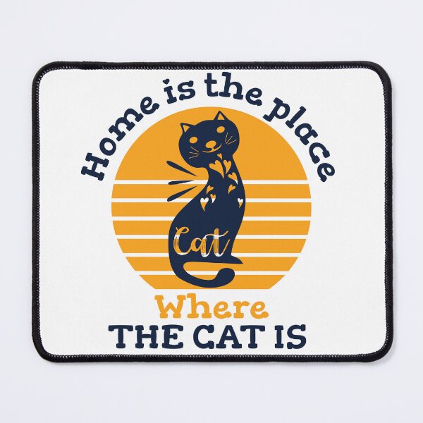 Item preview, Home Is The Place Where The Cat Is designed and sold by beefrancky.