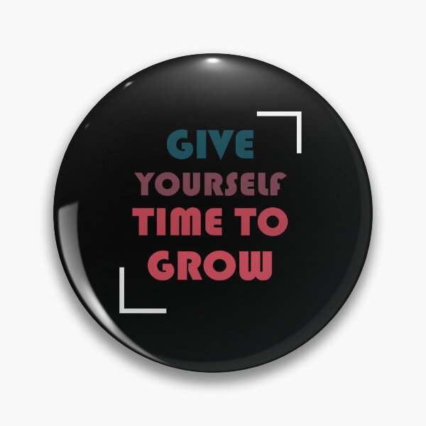 Item preview, Give Yourself time to Grow T-Shirt, Motivation shirt, Positive vibes shirt designed and sold by Hussain Shirts.