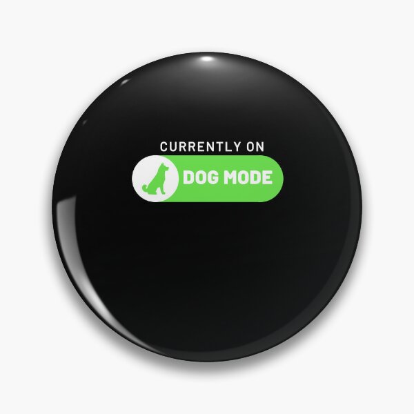 Item preview, Currently on dog mode Cool Dog Owners gift Dog Mode On designed and sold by MouDantArts.