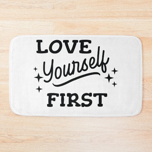 Item preview, Love Yourself First designed and sold by beefrancky.