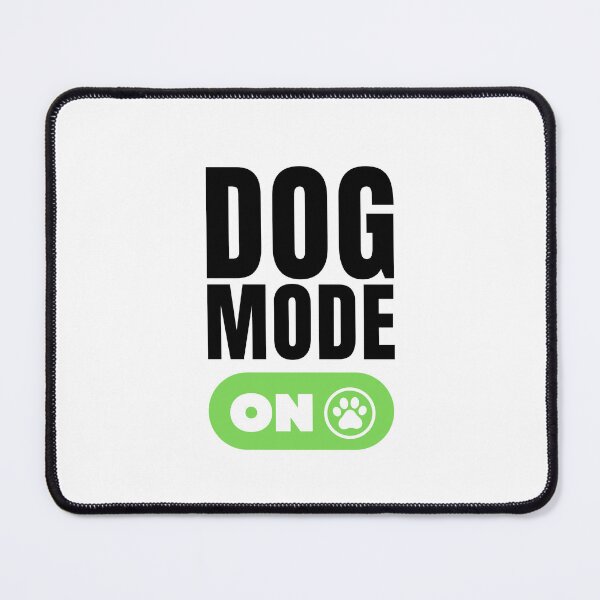 Item preview, Dog Mode On Cool Dog Owners gift designed and sold by MouDantArts.