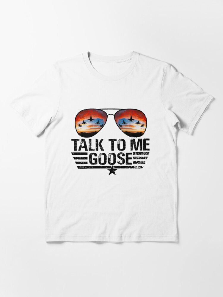 Talk to Me Goose, Top Gun T-Shirt, Top Gun Movie Shirt, Movie Fan Shirt,  Goose Shirt, Funny Goose Shirt