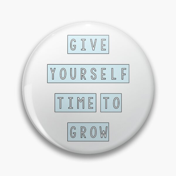 Item preview, Give yourself time to grow designed and sold by Mandala & More.