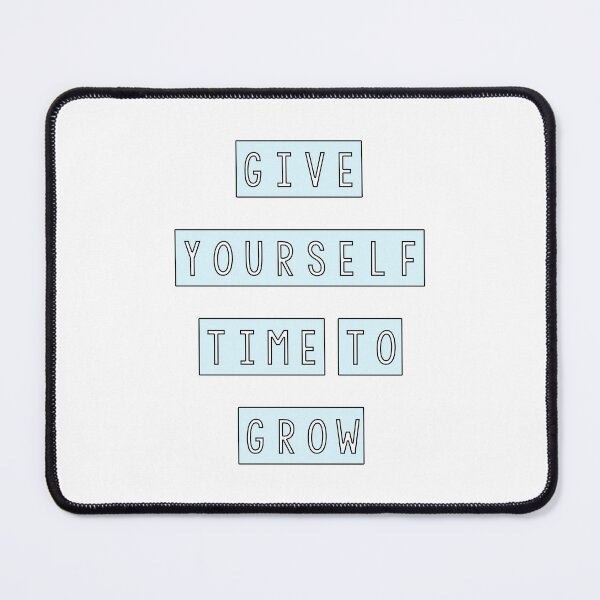 Item preview, Give yourself time to grow designed and sold by Mandala & More.
