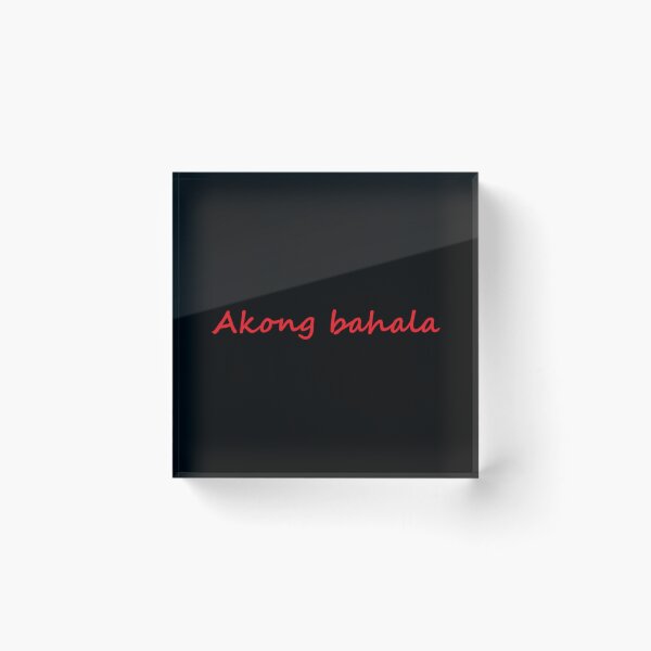 Item preview, Akong bahala = I'll take care of it TAGALOG designed and sold by PabloBSanchez.