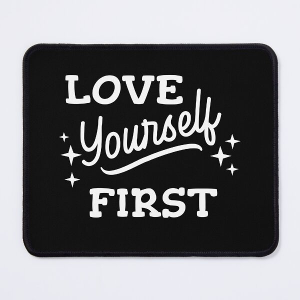 Item preview, Copy of Love Yourself First designed and sold by beefrancky.