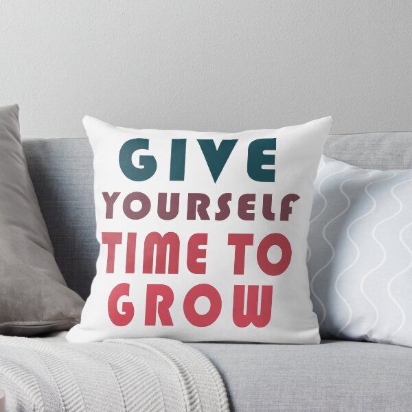 Item preview, Give Yourself time to Grow T-Shirt, Motivation shirt, Positive vibes shirt designed and sold by Hussain Shirts.