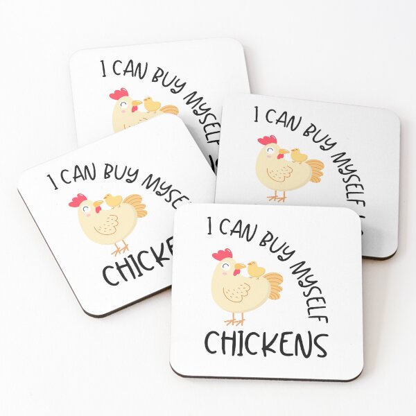 Item preview, Funny gift Chickens Lovers I Can Buy Myself Chickens designed and sold by MouDantArts.