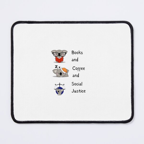 Item preview, Books and Coffee and Social Justice (illustration of Koala and hunger on white background) designed and sold by RM-Journey.