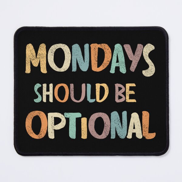 Item preview, Mondays should be optional vintage designed and sold by Line2Rhyme.