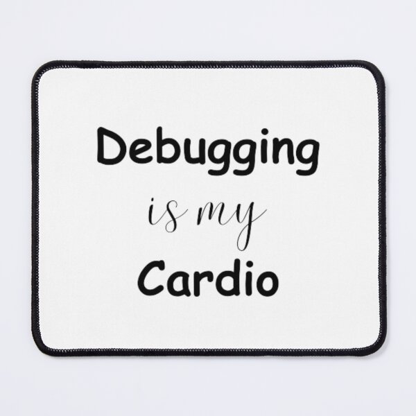 Item preview, Debugging is my cardio - programmer - developer  designed and sold by TeePassion.