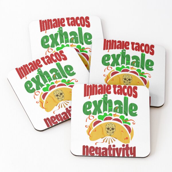 Item preview, Inhale Tacos exhale negativity designed and sold by TakiArutr79.