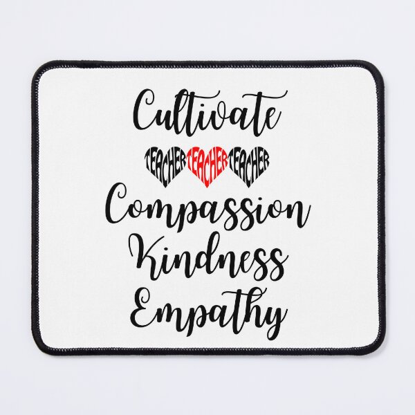 Item preview, Cultivate Compassion Kindness Empathy | Teacher's Heart designed and sold by SpeakLifeHQ.