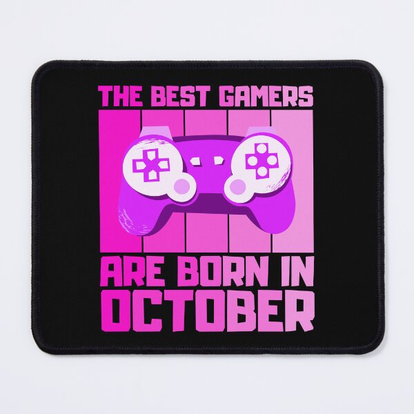 Item preview, The Best Gamers Are Born In October Gamer Birthday idea designed and sold by FNStuff.