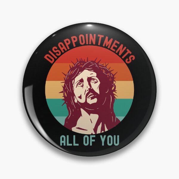 Item preview, Disappointments All Of You Funny Jesus Sarcastic Humor Mens Womens Kids designed and sold by pipsmerch.
