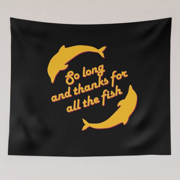 Item preview, So Long and Thanks for all the Fish - Hitchikers Guide designed and sold by iconikit.